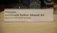 Name tag of Sahibzada Sultan Ahmad Ali Chairman MUSLIM institute