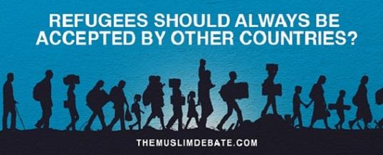 Online Debate Refugees should always be accepted by other countries?