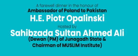 A farewell dinner in the honour of Ambassador of Poland to Pakistan