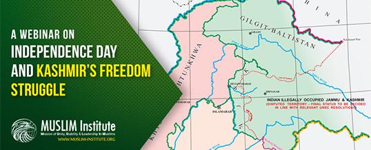 A Webinar on Independence Day and Kashmir’s Freedom Struggle