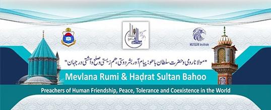 3rd Two Days International Conference Mevlana Rumi & Hadrat Sultan Bahoo Preachers of Human Friendship, Peace, Tolerance and Coexistence in the World